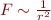 Math $ F \sim \frac{1}{r^2} $